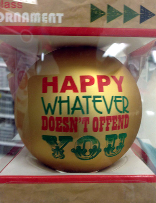 Happy Whatever Doesnt Offend You Christmas Tree Ornament