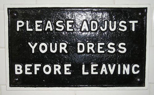 Please Adjust Your Dress Sign